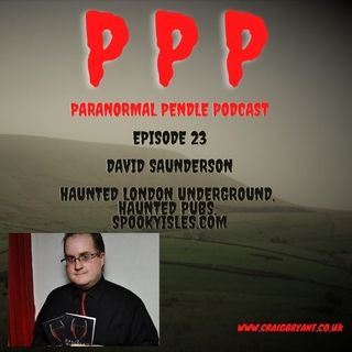 Paranormal Pendle Podcast - David Saunderson: Haunted London Underground