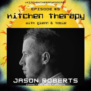 Kitchen Therapy : The Jason Roberts Files