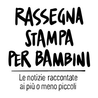 Rassegna Stampa per Bambini