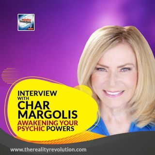 Interview with Char Margois - Awakening Your Psychic Powers