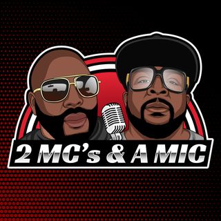 2 Mc's & A Mic Podcast