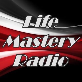 Life Mastery Radio w Todd Alan