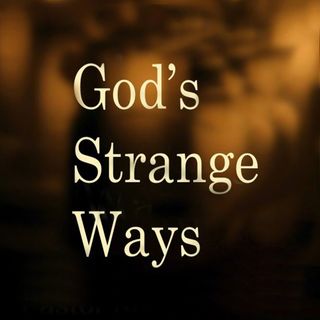God's Strange Ways