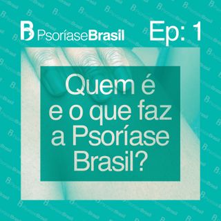 Quem é e o que faz a Psoríase Brasil?