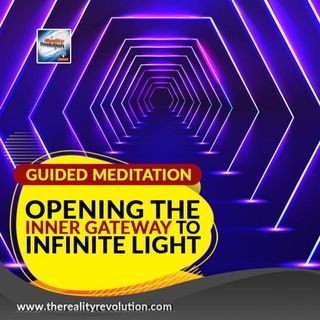Guided Meditation Opening The Inner Gateway To Infinite light