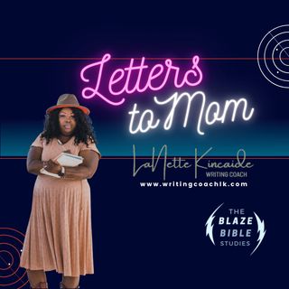 Letters to Mom [The BLAZE]