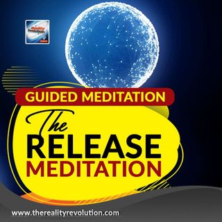 Guided Meditation The Release Meditation