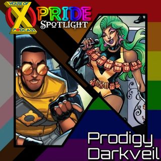 Episode 73 - Pride Spotlight: Prodigy & Darkveil