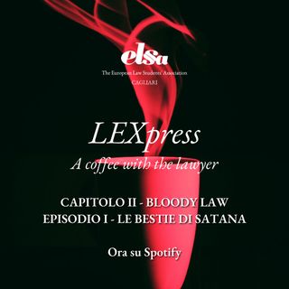 Capitolo II: Bloody Law - Episodio I: Le Bestie di Satana