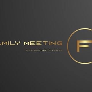 Episode 2 - Family Meeting