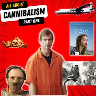Cannibalism  - Part One