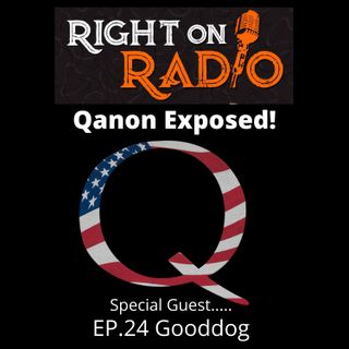 EP.24 Gooddog Exposes truth about Qanon