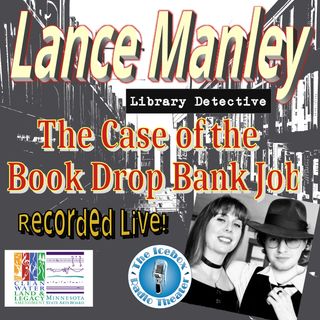 Lance Manley & the Case of the Book Drop Bank Job