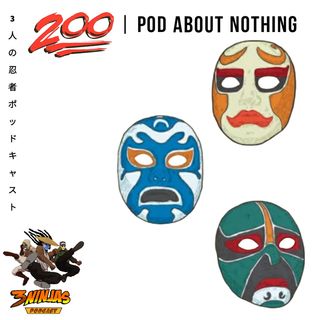 Issue #200: Pod About Nothing feat. The Dojo