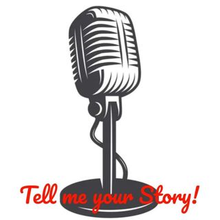 Tell me your Story!