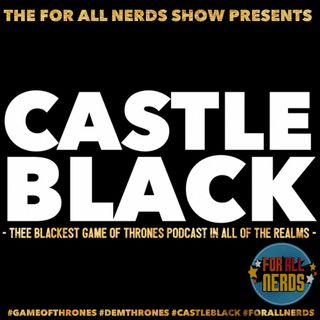 Castle Black - House Of The Dragon S01 E05 - We Light the Way