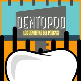 Dentopod Los Dentistas del Pod