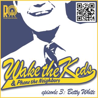 Episode 3: Betty White