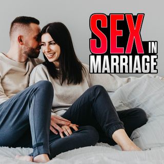 Stream Episode 93 - Sexual Intimacy in Marriage According to Scripture