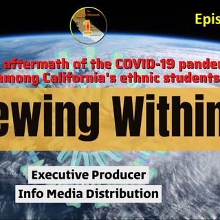 "Brewing Within” Episode 2:  'There’s an approaching student mandate deadline' in California