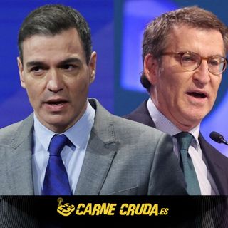 Sánchez y Feijóo: bipartidismo reloaded (CARNE CRUDA #1035)