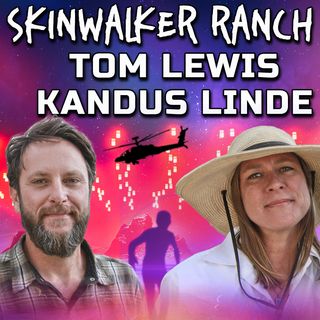 Secret of Skinwalker Ranch Season 4 Tom Lewis and Kandus Linde