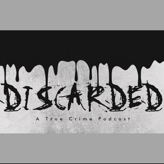 Discarded Podcast