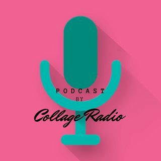 Podcast By Collage Radio