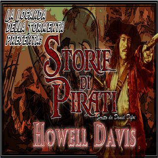 Audiolibro Storie di Pirati - 06 Howell Davis - Daniel Defoe