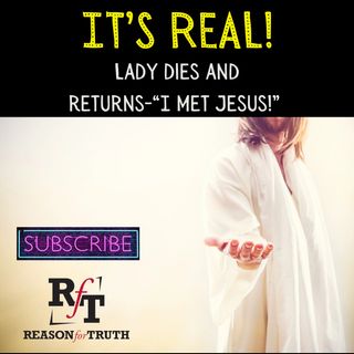 IT'S REAL!-Lady Dies Meets Jesus - 8:15:22, 10.15 AM