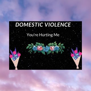 Domestic Violence: Teen Dating Violence
