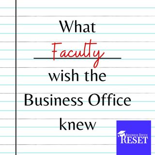 Episode 6 - What Faculty Wish the Business Office Knew with Dr. Santiba Campbell