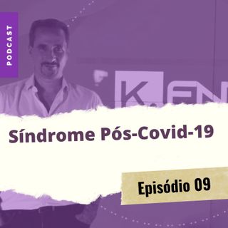 Síndrome Pós-Covid-19 | K.Entre Nós