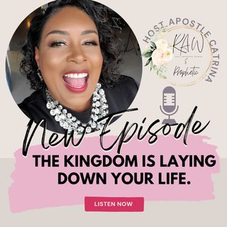 Kingdom Mission - Laying Down Your Life