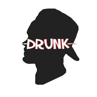DRUNK
