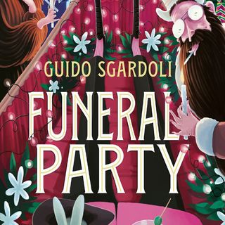Guido Sgardoli: un funeral party dove succederà di tutto su Sfortunato, defunto a 100 anni