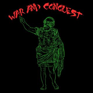 War And Conquest