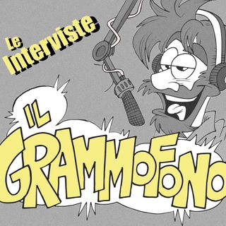 Il Grammofono - Le interviste