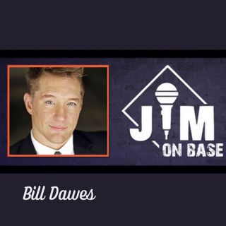 114. Actor & Comedian Bill Dawes