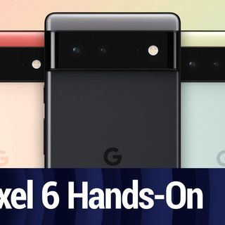 Tech Break: Pixel 6 Hands-On