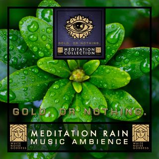 Meditation Rain | Positive Vibes Music Ambience | Uplifting Soundscape