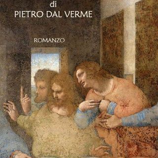 Racconto d'autore - Lorenzo Labò L'ultima cena di Pietro dal Verme - Romanzo