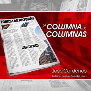 Columna de columnas-José Cárdenas