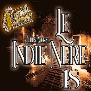 Audiolibro Le Indie nere - Jules Verne - Capitolo 18