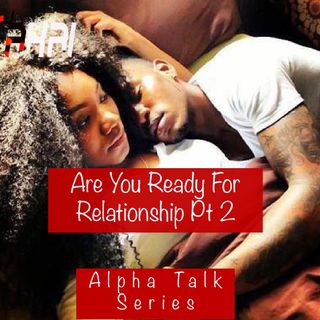 ATS-Are You Ready For Relationship pt 2
