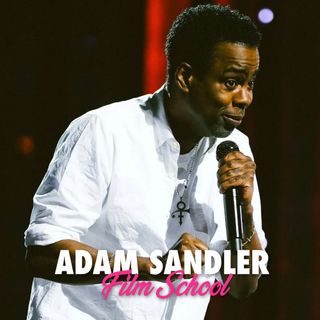 131: Chris Rock Selective Outrage (Adam Sandler Film School)