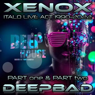 < XENOX > DEEPBAD *Live Act*