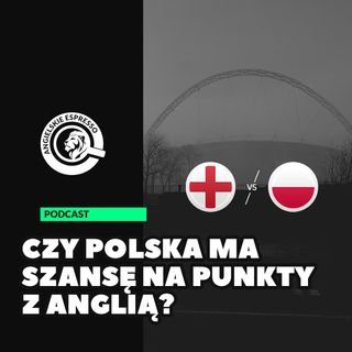 Czy Polska ma szansę na punkty z Anglią?
