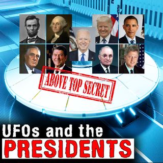 UFOs and the PRESIDENTS - Mysteries with a HIstory