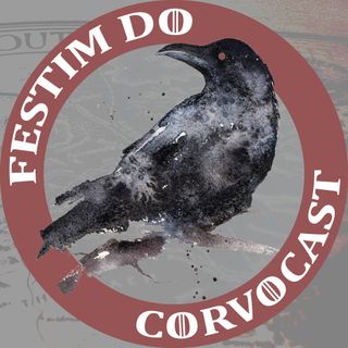 Festim do Corvocast